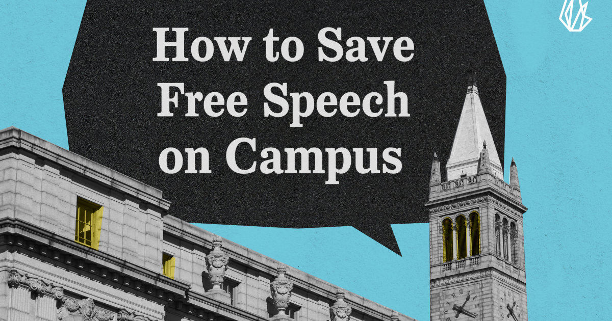 How to save free speech on campus | The Foundation for Individual ...