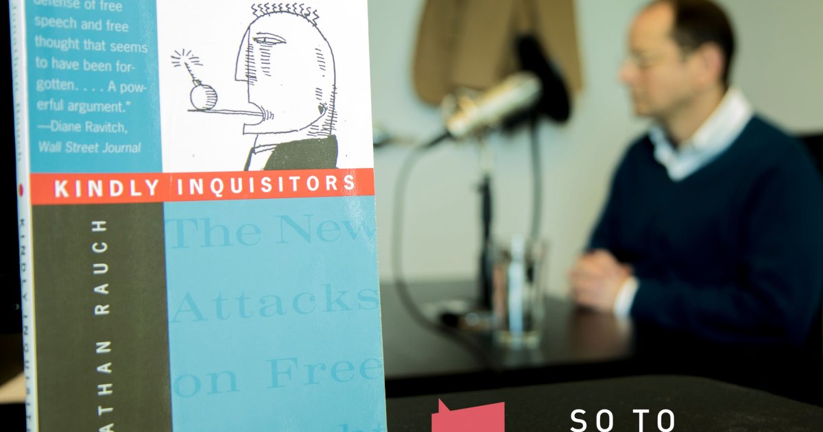 So To Speak podcast transcript: Jonathan Rauch | The Foundation for ...