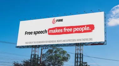 FIRE Billboard saying "Free Speech Makes Free People."