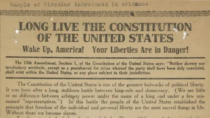 This circular titled “Wake up America! Your Liberties are in Danger!” was introduced as evidence in Schenck v. United States. Charles Schenck was a prominent socialist who was convicted under the Espionage Act for encouraging men to resist the draft. Justice Oliver Wendell Holmes wrote the unanimous opinion stating that Schenk’s actions constituted “clear and present danger”.