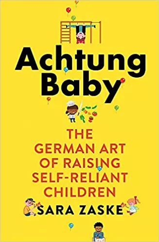 Achtung Baby by Sara Zaske