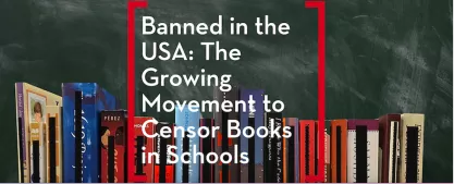 Banned in the USA: The growing movement to censor books