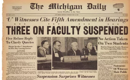 Headline in The Michigan Daily newspaper about University of Michigan President Harlan Hatcher suspending faculty for not answer questions from McCarthy Committee