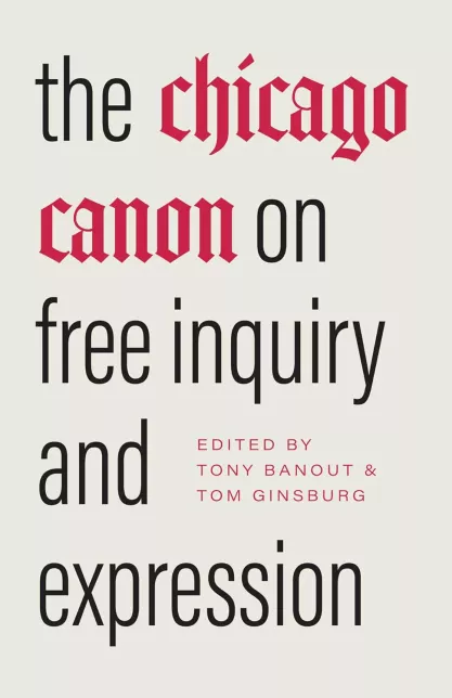 Cover of "The Chicago Canon on Free Inquiry and Expression" by Tony Banout