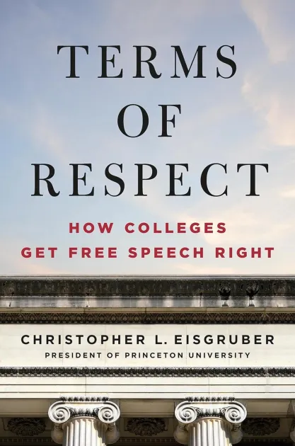 Cover of the book "Terms of Respect: How Colleges Get Free Speech Right" by Christopher Eisgruber