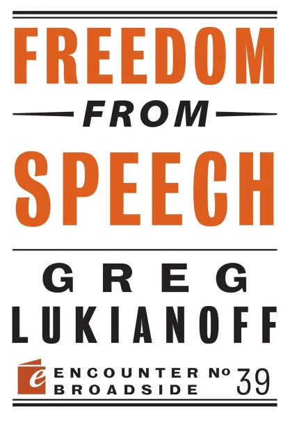 Book cover of "Freedom from Speech" by Greg Lukianoff