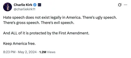 Charlie Kirk post on Twitter: "Hate speech does not exist legally in America. There's ugly speech. There's gross speech. There's evil speech."
