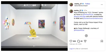 marka_27 IG post exhibiting “I.C.E. Scream” series at Frieze LA - Center for Art and Advocacy