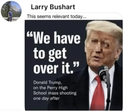 Screenshot of Larry Bushart social media post a photo Donald Trump and the words: "We have to get over it."