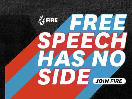 FIRE logo plus words "Free Speech Has No Side"