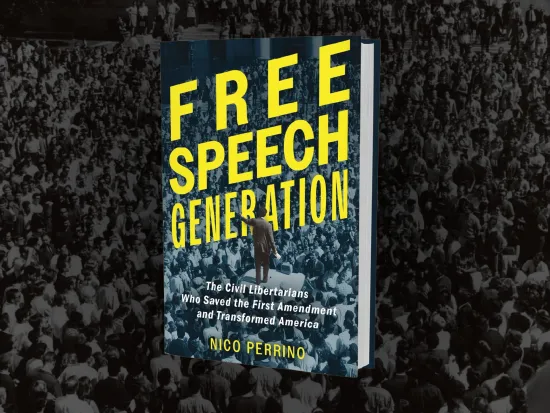 Cover of the book "Free Speech Generation" by Nico Perrino showing the book title with a photo of a student protest during the 1964 Berkeley Free Speech Movement in the background. (Book cover art: Used with permission of The Oakland Tribune 2026. All rights reserved.)