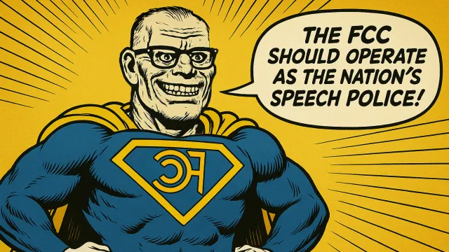 Comic book style illustration of FCC commissioner Brendan Carr dressed as a caped superhero, saying "The FCC should operate as the nation's speech police."